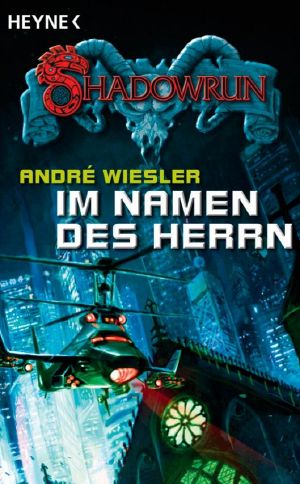 [Shadowrun 62] • Im Namen des Herrn